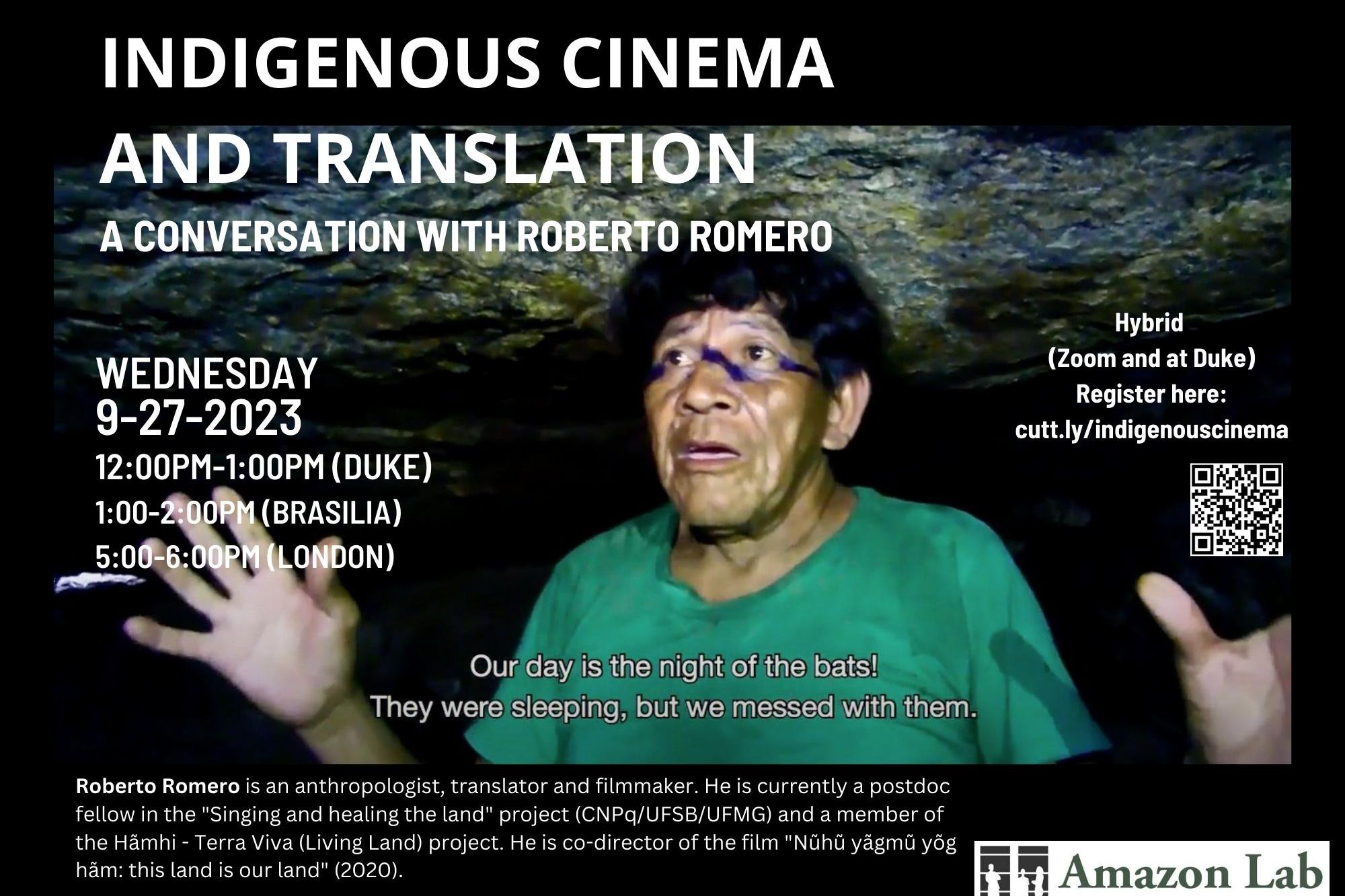 image from a film showing an indigenous Amazonian man with black hair and brown skin, holding his hands apart and up, wearing a green t-shirt, talking, with the caption &amp;amp;amp;quot;Our day is the night of the bats! They were sleeping, but we messed with them.&amp;amp;amp;quot; - Event text overlaid on top of the photo.